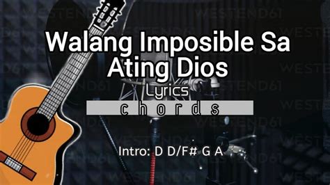 walang imposible sa ating diyos lyrics and chords